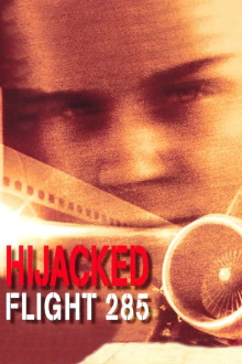 Hijacked: Flight 285 Trailer