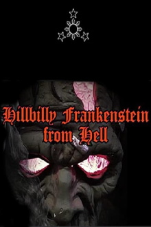 Hillbilly Frankenstein from Hell Trailer