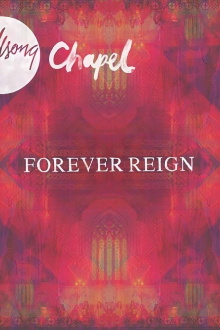 Hillsong Chapel: Forever Reign Trailer