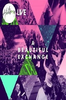 Hillsong United: A Beautiful Exchange Trailer