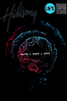 Hillsong Worship: Faith + Hope + Love Trailer