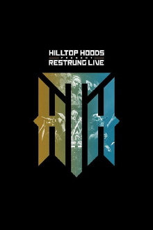 Hilltop Hoods - Restrung Live Trailer