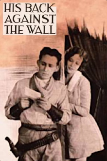 His Back Against the Wall Trailer