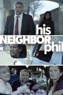 His Neighbor Phil Trailer