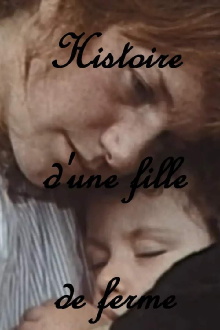 Histoire d'une fille de ferme Trailer