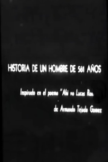 Historia de un hombre de 561 años Trailer