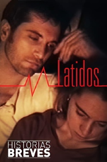 Historias Breves 0: Latidos Trailer