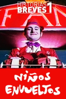 Historias Breves I: Niños envueltos Trailer