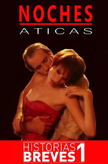Historias Breves I: Noches Áticas Trailer