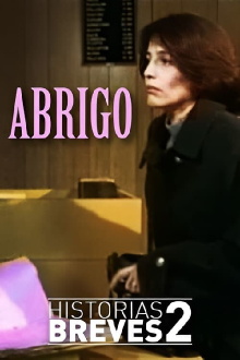 Historias Breves II: Abrigo Trailer