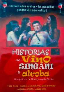 Historias de Vino, Singani Y Alcoba Trailer