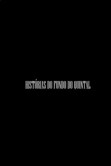 Histórias do fundo do quintal Trailer