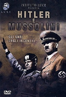 Hitler e Mussolini - Gli anni degli incontri Trailer
