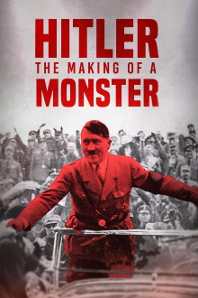 Hitler: The Making of a Monster Trailer