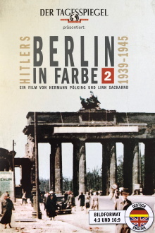 Hitlers Berlin in Farbe: 1939-1945 Trailer