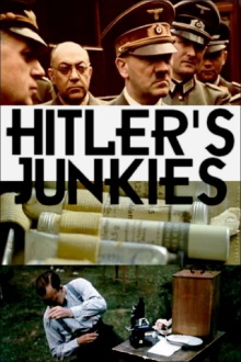 Hitler's Junkies Trailer