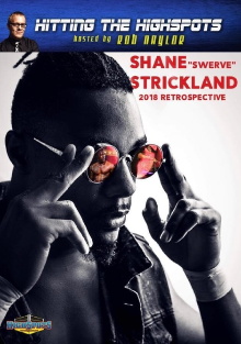 Hitting The Highspots - Shane Strickland 2018 Retrospective Trailer