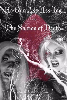 Ho-Gun Ass-Ass Inn: The Salmon of Death Trailer