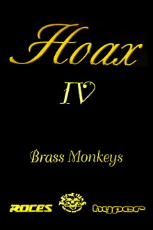 Hoax IV - Brass Monkeys Trailer