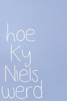 Hoe Ky Niels werd Trailer
