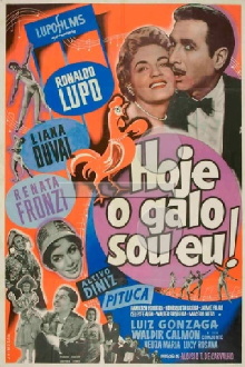 Hoje o Galo Sou Eu! Trailer