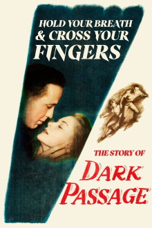 Hold Your Breath and Cross Your Fingers: The Story of 'Dark Passage' Trailer