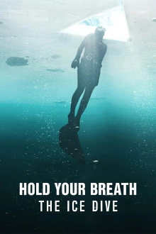 Hold Your Breath: The Ice Dive Trailer