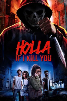 Holla If I Kill You Trailer