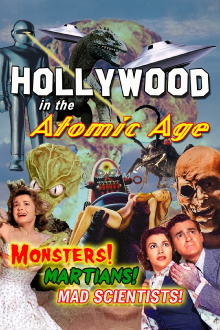 Hollywood in the Atomic Age: Monsters! Martians! Mad Scientists! Trailer