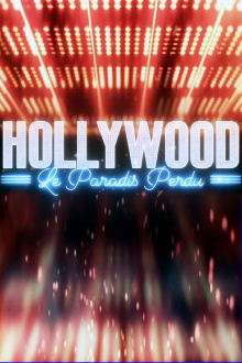 Hollywood, le paradis perdu Trailer