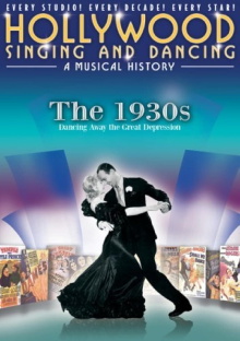 Hollywood Singing and Dancing: A Musical History - The 1930s: Dancing Away the Great Depression Trailer