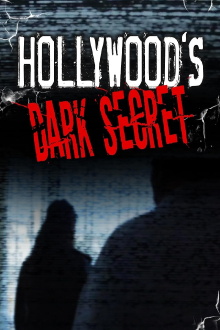 Hollywood's Dark Secret Trailer