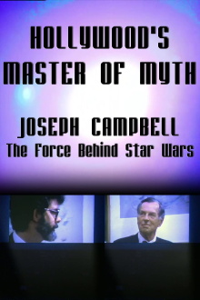 Hollywood's Master of Myth: Joseph Campbell - The Force Behind Star Wars Trailer