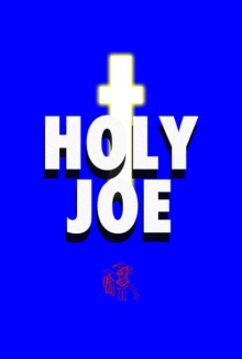 Holy Joe Trailer