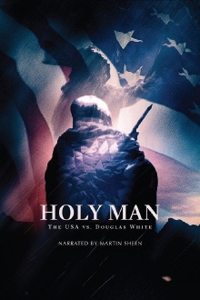 Holy Man: The USA vs. Douglas White Trailer