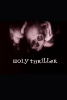 Holy Thriller Trailer
