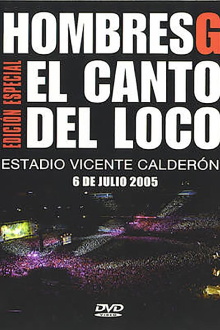 Hombres G & El Canto del Loco - Estadio Vicente Calderon 2005 Trailer