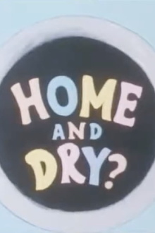 Home and Dry? Trailer
