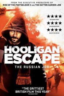 Hooligan Escape The Russian Job Trailer