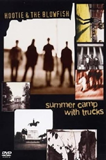 Hootie & the Blowfish: Summer Camp with Trucks Trailer