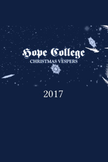 Hope College Christmas Vespers 2017 Trailer