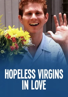 Hopeless Virgins in Love Trailer