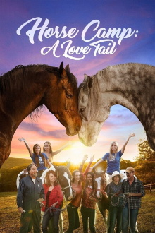 Horse Camp: A Love Tail Trailer