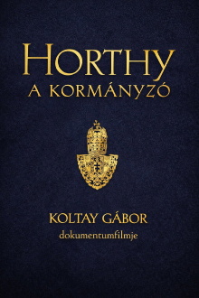 Horthy, a kormányzó Trailer
