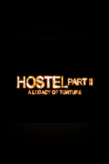 Hostel Part II: A Legacy of Torture Trailer
