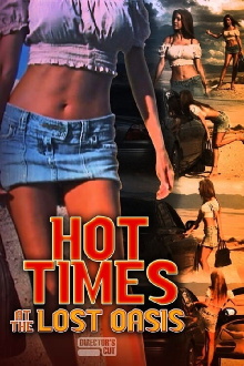 Hot Times at the Lost Oasis Trailer