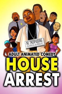 House Arrest Trailer