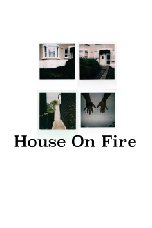 House On Fire Trailer
