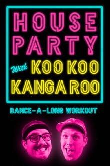 House Party with Koo Koo Kanga Roo Trailer