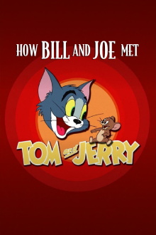 How Bill and Joe Met Tom and Jerry Trailer